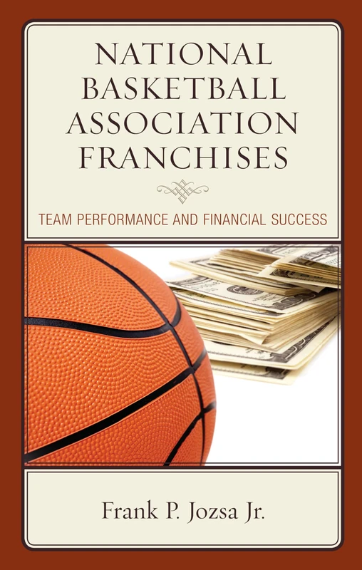 National Basketball Assoc Francb: Team Performance and Financial Success
