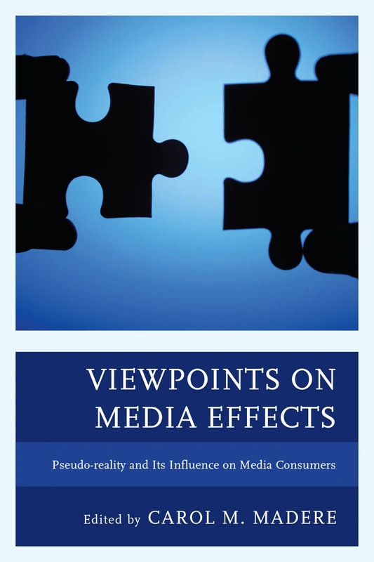 Viewpoints on Media Effects: Pseudo-reality and Its Influence on Media Consumers