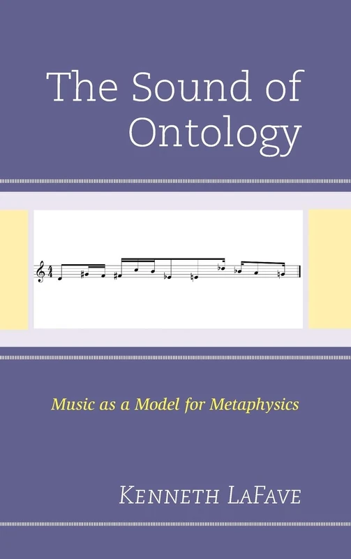 The Sound of Ontology: Music as a Model for Metaphysics