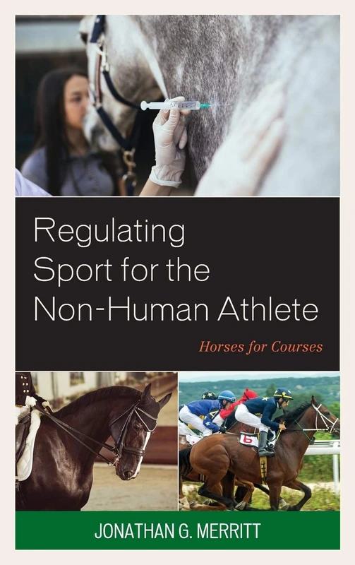 Regulating Sport for the Non-Human Athlete: Horses for Courses - Image 1