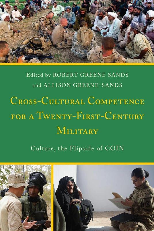 Cross-Cultural Competence for a Twenty-First-Century Military: Culture, the Flipside of Coin