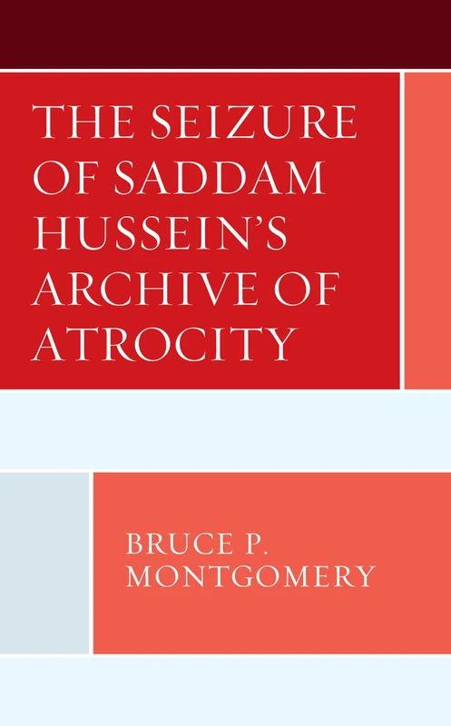 The Seizure of Saddam Hussein's Archive of Atrocity - Image 1