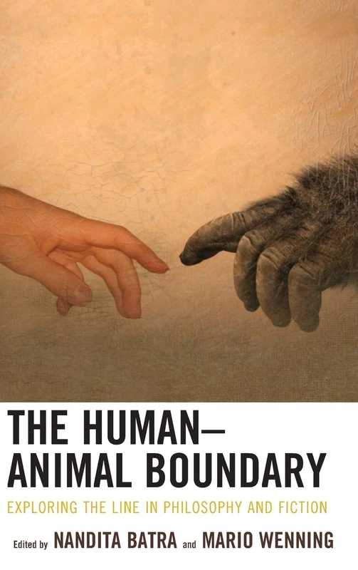 The Human-Animal Boundary: Exploring the Line in Philosophy and Fiction (Ecocritical Theory and Practice)