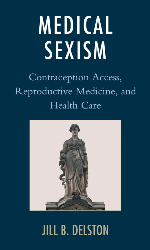 Medical Sexism: Contraception Access, Reproductive Medicine, and Health Care - Image 1