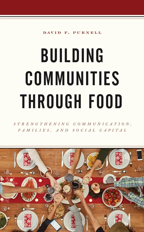 Building Communities through Food: Strengthening Communication, Families, and Social Capital - Image 1