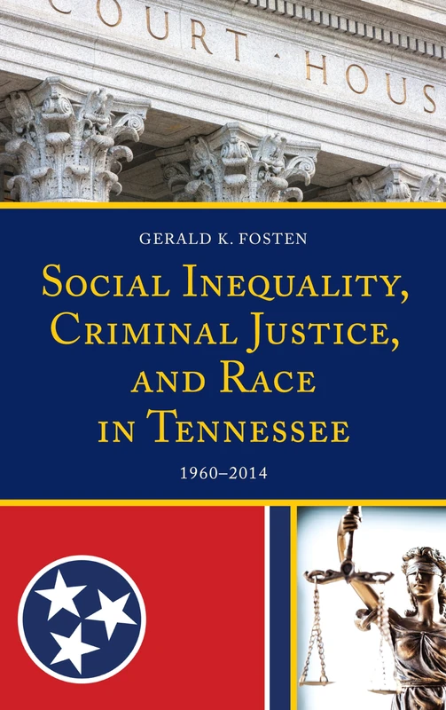 Social Inequality, Criminal Justice, and Race in Tennessee: 1960-2014 - Image 1