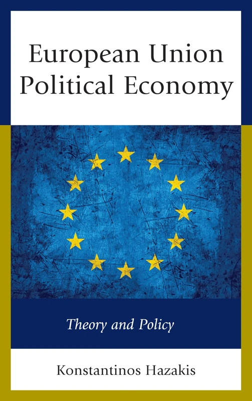 European Union Political Economy: Theory and Policy