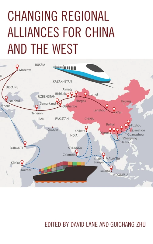 Changing Regional Alliances for China and the West (Russian, Eurasian, and Eastern European Politics)