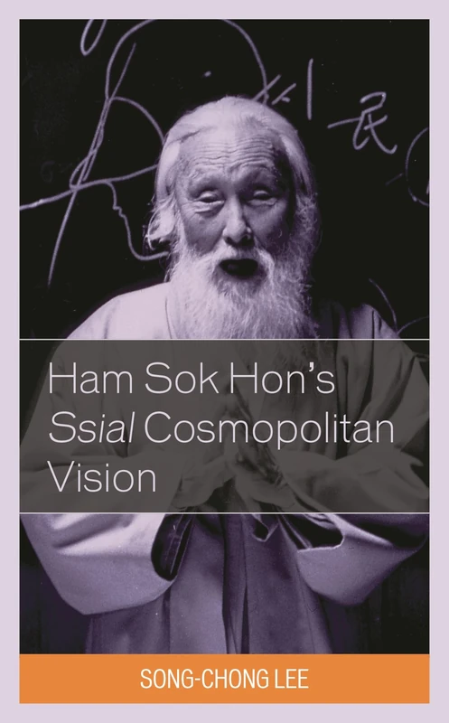Ham Sok Hon's Ssial Cosmopolitan Vision