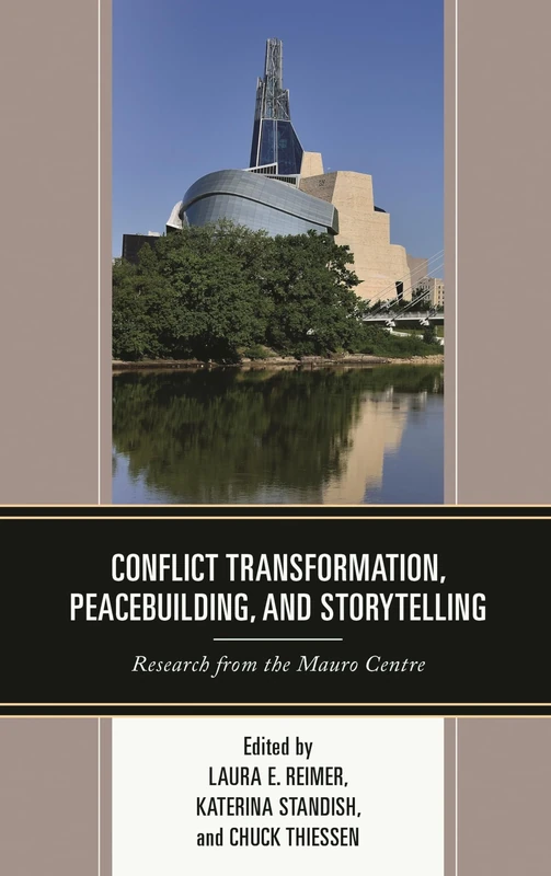 Conflict Transformation, Peacebuilding, and Storytelling: Research from the Mauro Centre