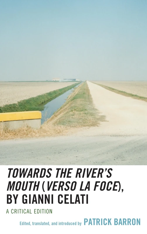Towards the River’s Mouth (Verso la foce), by Gianni Celati (Ecocritical Theory and Practice)