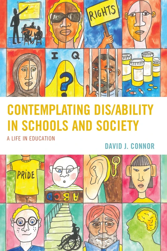 Contemplating Dis/Ability in Schools and Society: A Life in Education (Critical Issues in Disabilities and Education) - Image 1