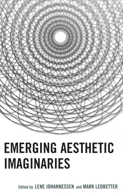 Emerging Aesthetic Imaginaries (Transforming Literary Studies)