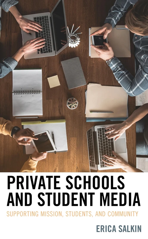 Private Schools and Student Media: Supporting Mission, Students, and Community