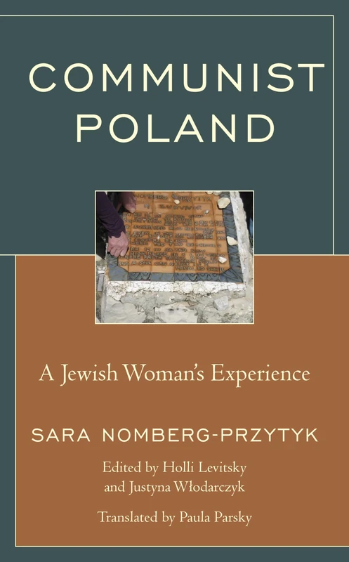 Communist Poland: A Jewish Woman's Experience (Bloomsbury Studies in Jewish Literature)