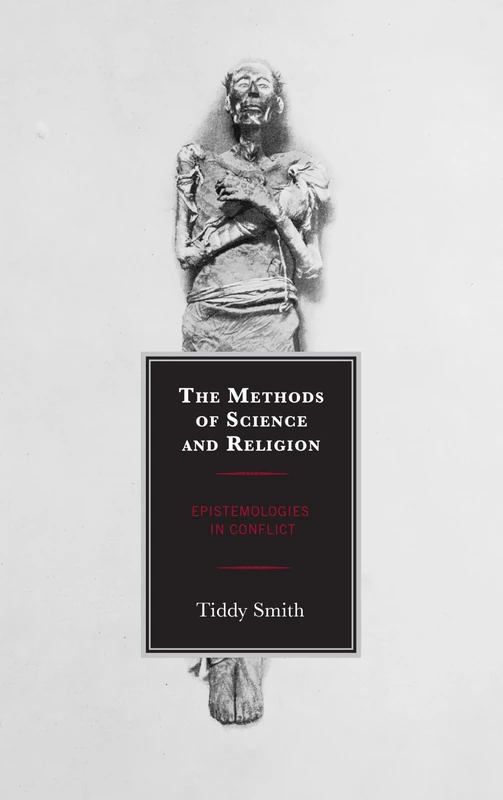 The Methods of Science and Religion: Epistemologies in Conflict - Image 1