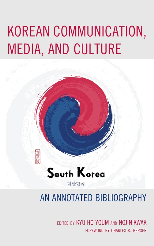 Korean Communication, Media, and Culture: An Annotated Bibliography