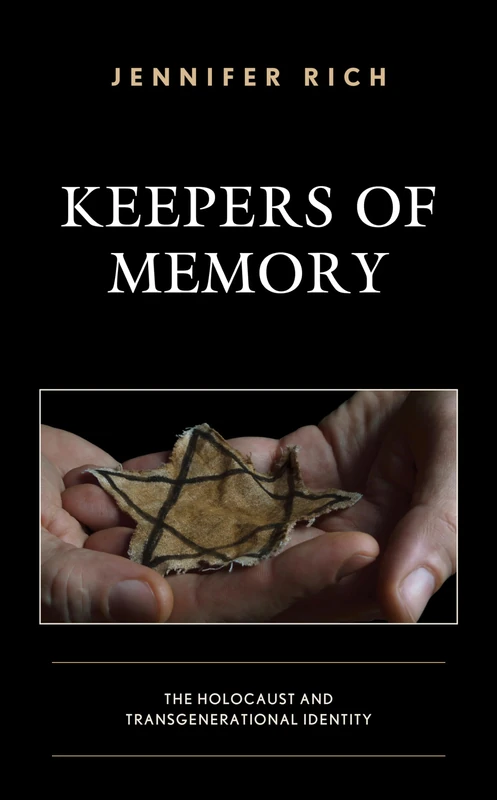 Keepers of Memory: The Holocaust and Transgenerational Identity (Bloomsbury Studies in Jewish Literature)