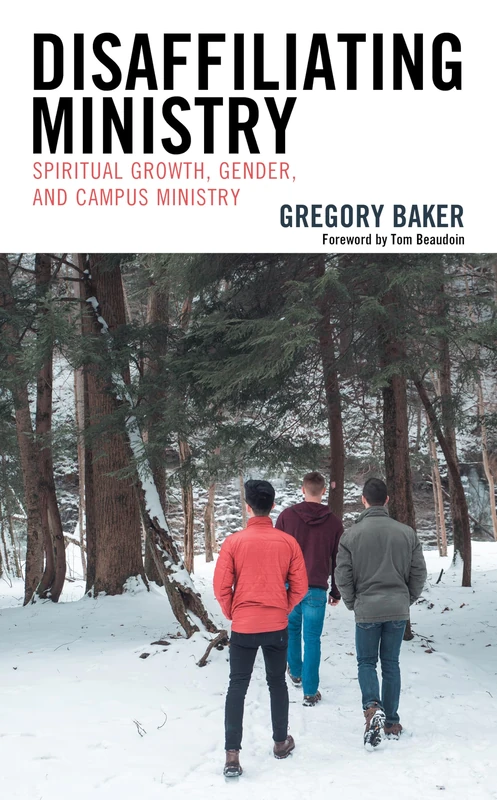 Disaffiliating Ministry: Spiritual Growth, Gender, and Campus Ministry