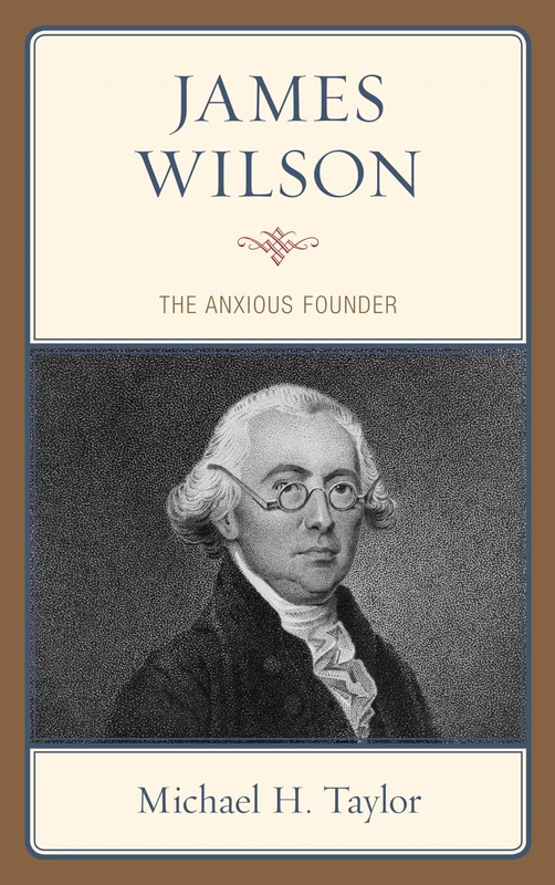 James Wilson: The Anxious Founder - Image 1