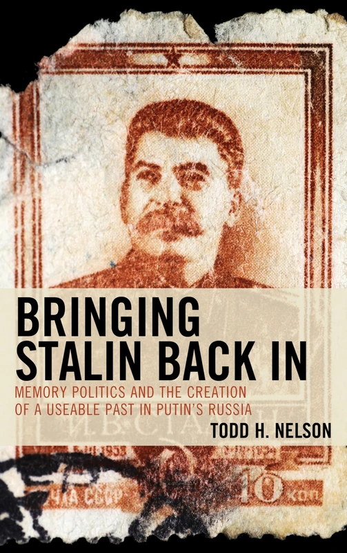 Bringing Stalin Back In: Memory Politics and the Creation of a Useable Past in Putin’s Russia - Image 1