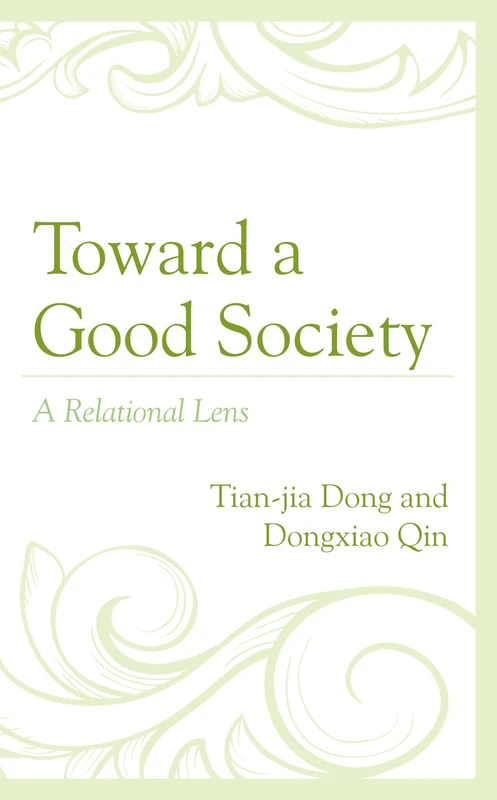 Toward a Good Society: A Relational Lens