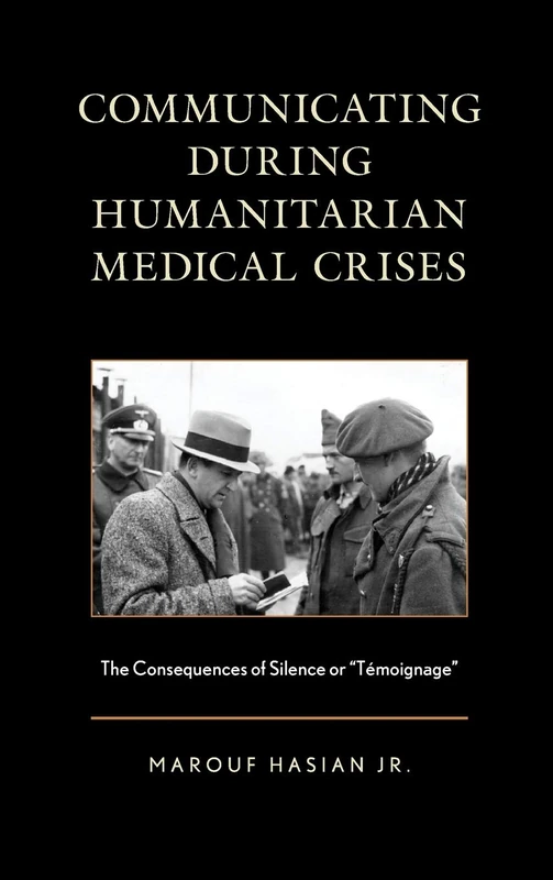 Communicating during Humanitarian Medical Crises: The Consequences of Silence or "Temoignage" - Image 1