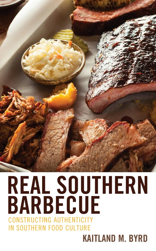 Real Southern Barbecue: Constructing Authenticity in Southern Food Culture - Image 1