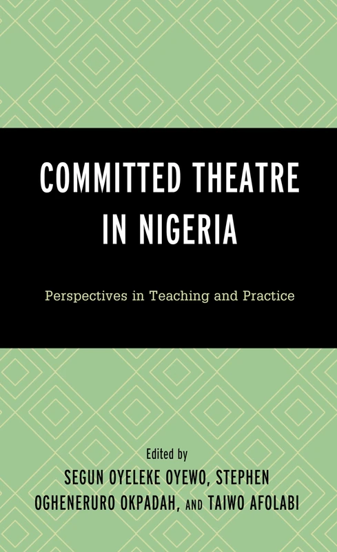 Committed Theatre in Nigeria: Perspectives on Teaching and Practice - Image 1