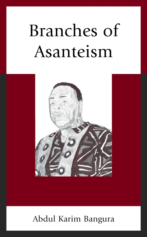 Branches of Asanteism (Critical Africana Studies)