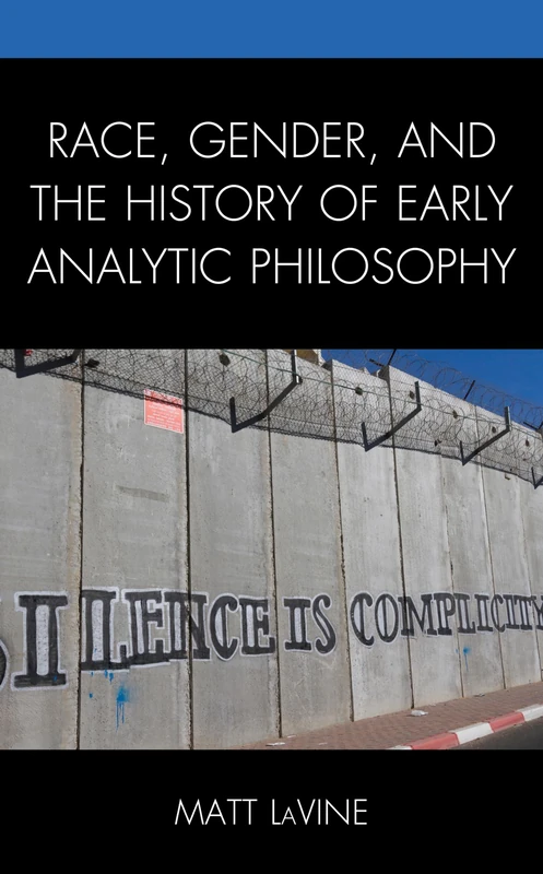 Race, Gender, and the History of Early Analytic Philosophy - Image 1