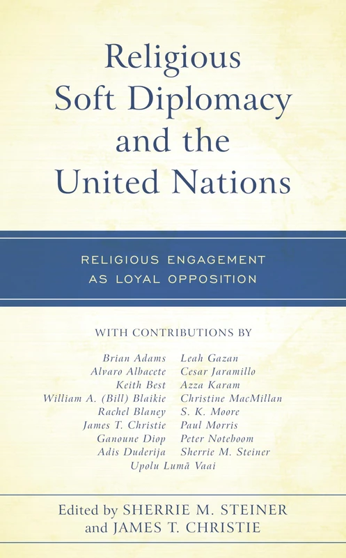 Religious Soft Diplomacy and the United Nations: Religious Engagement as Loyal Opposition - Image 1