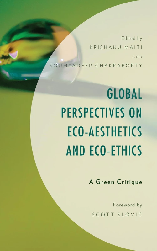 Global Perspectives on Eco-Aesthetics and Eco-Ethics: A Green Critique (Environment and Society) - Image 1