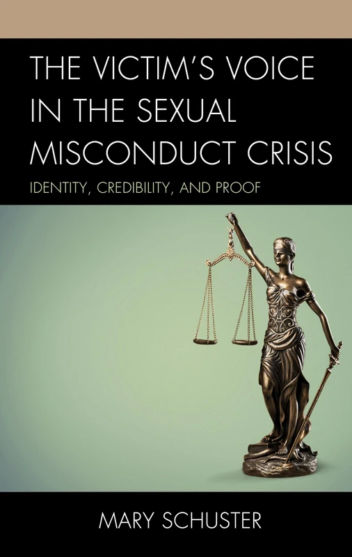 The Victim's Voice in the Sexual Misconduct Crisis: Identity, Credibility, and Proof - Image 1