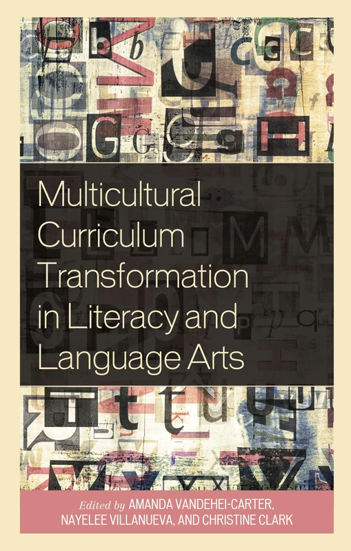 Multicultural Curriculum Transformation in Literacy and Language Arts (Foundations of Multicultural Education)