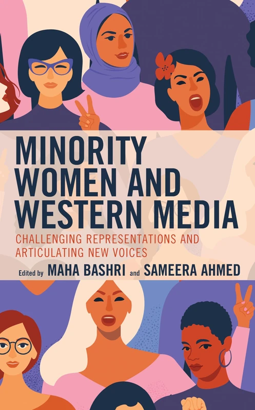 Minority Women and Western Media: Challenging Representations and Articulating New Voices (Media, Culture, and the Arts) - Image 1