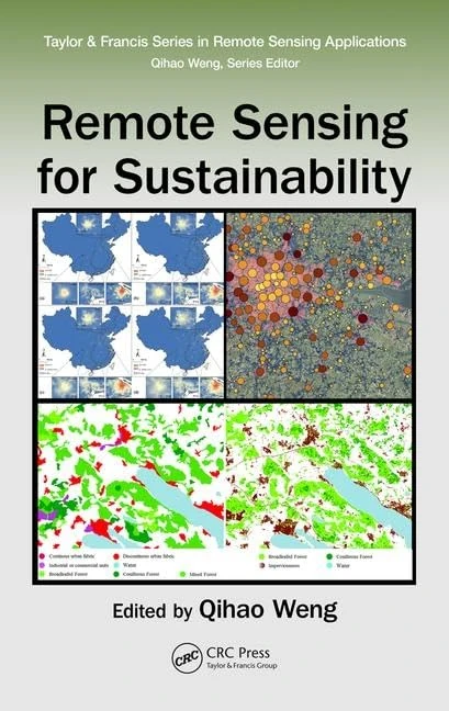 Remote Sensing for Sustainability (Remote Sensing Applications Series)