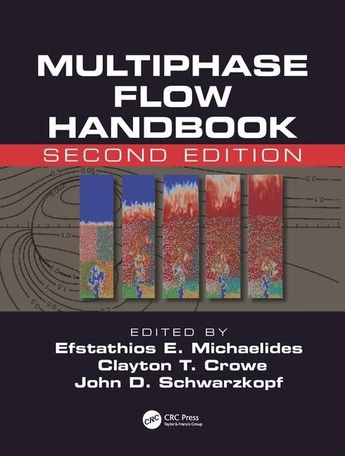 Multiphase Flow Handbook (Mechanical and Aerospace Engineering Series)