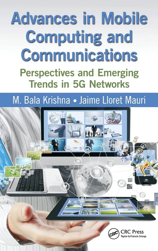 CRC Press - Advances in Mobile Computing and 5G Networks Book