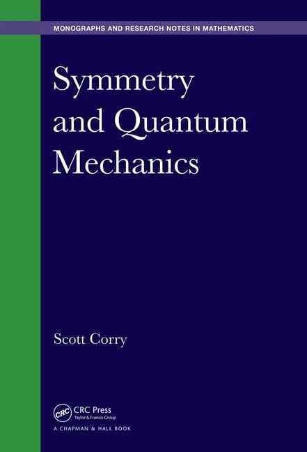 Symmetry and Quantum Mechanics (Chapman & Hall/CRC Monographs and Research Notes in Mathematics)