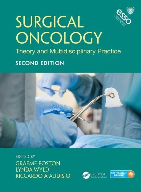 Surgical Oncology: Theory and Multidisciplinary Practice, Second Edition