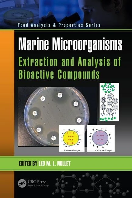 Marine Microorganisms: Extraction and Analysis of Bioactive Compounds (Food Analysis & Properties)