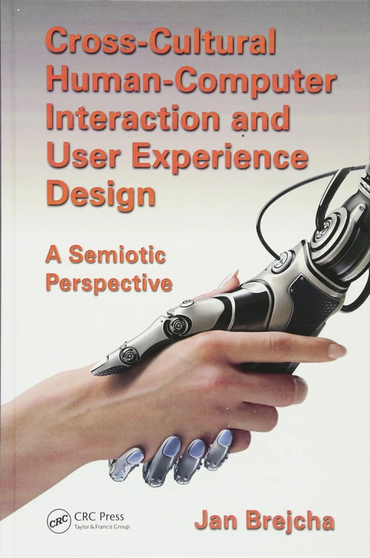 Cross-Cultural Human-Computer Interaction and User Experience Design: A Semiotic Perspective