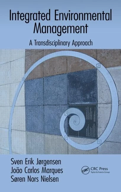 Integrated Environmental Management: A Transdisciplinary Approach: 10 (Applied Ecology and Environmental Management)