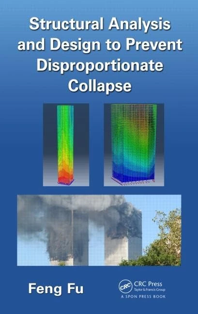 CRC Press - Structural Analysis and Design to Prevent Collapse