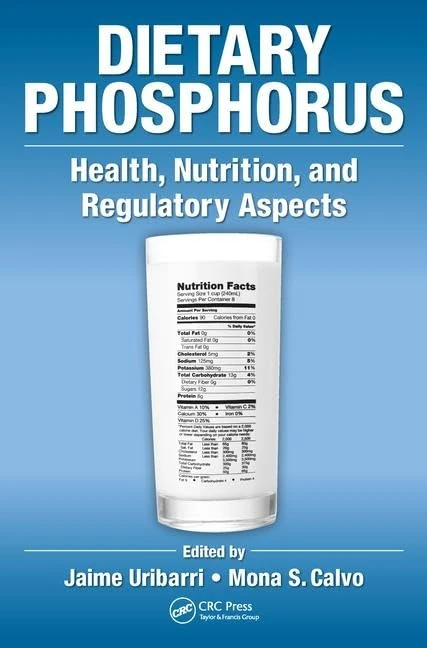 Dietary Phosphorus: Health, Nutrition, and Regulatory Aspects