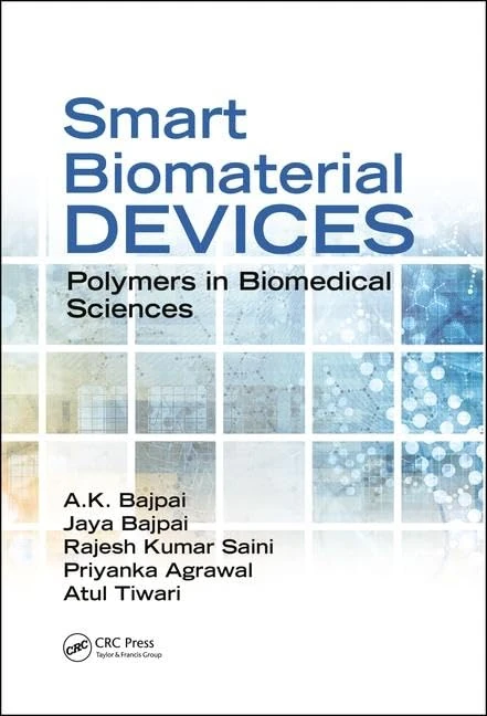 Smart Biomaterial Devices: Polymers in Biomedical Sciences