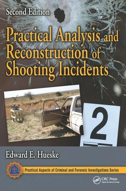 CRC Press Practical Analysis and Reconstruction of Shooting Incidents