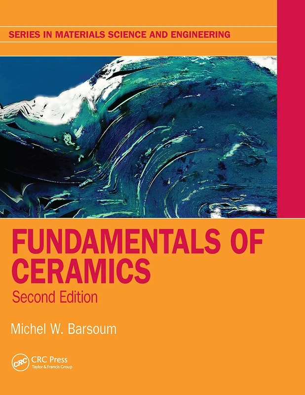 CRC Press Fundamentals of Ceramics - Second Edition Book