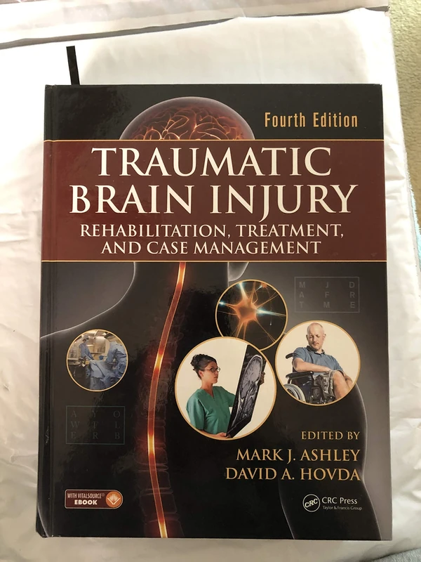 Traumatic Brain Injury: Rehabilitation, Treatment, and Case Management, Fourth Edition